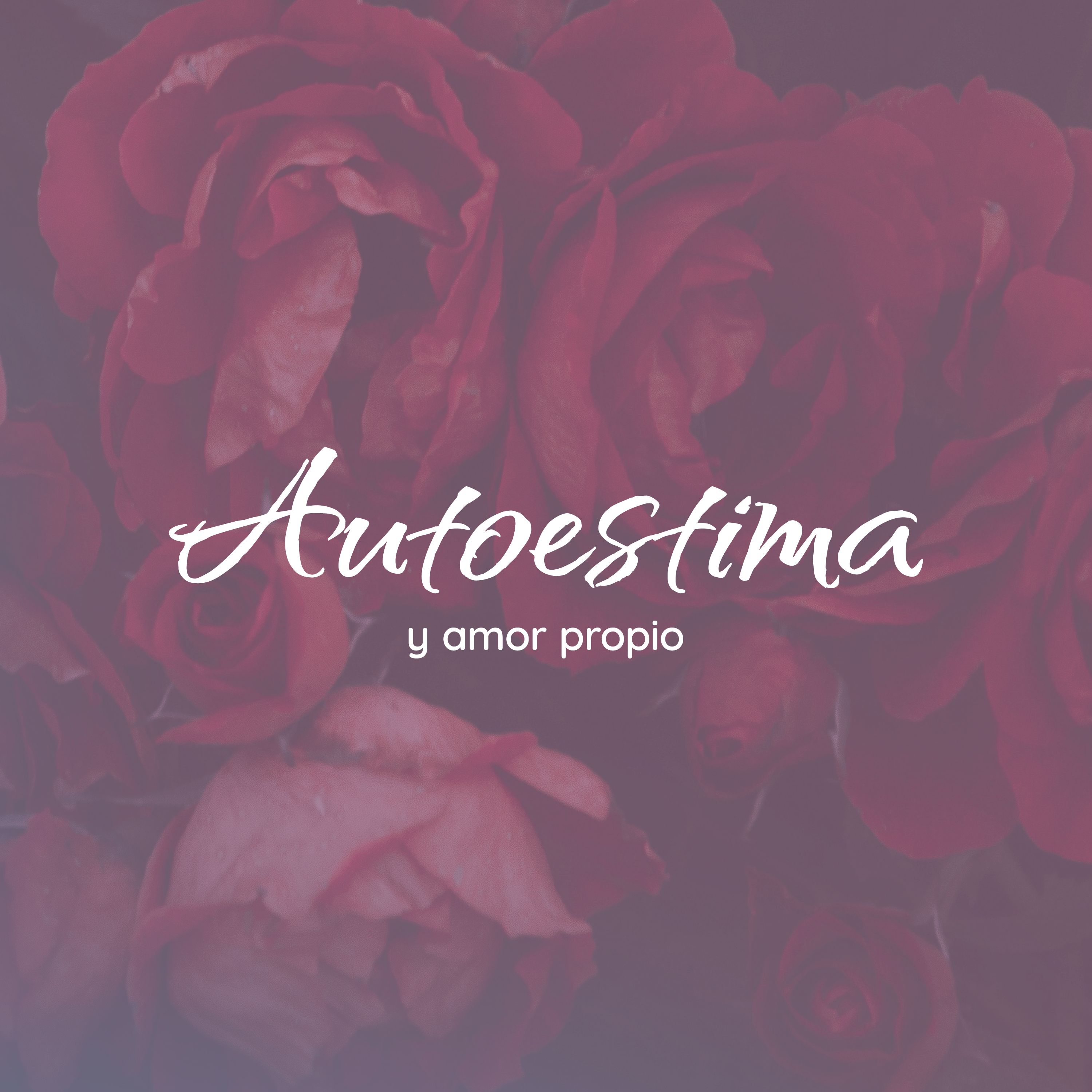 Autoestima y amor propio